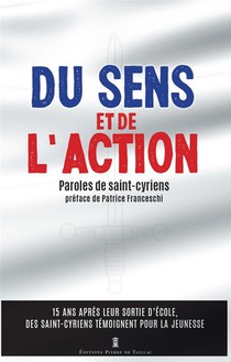 Du Sens Et De L'action : Paroles De Saint-cyriens 