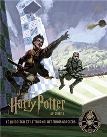 La Collection Harry Potter Au Cinema T.7 : Le Quidditch Et Le Tournoi Des Trois Sorciers 