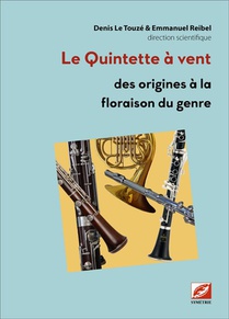 Le Quintette A Vent : Des Origines A La Floraison Du Genre 
