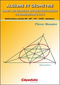 Algebre Et Geometrie Dans Les Espaces Affines Euclidiens De Dimension 2 Ou 3 