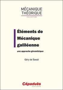 Elements De Mecanique Galileenne ; Une Approche Geometrique 