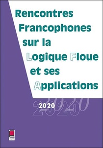 Lfa 2020 ; Rencontres Francophones Sur La Logique Floue Et Ses Applications 