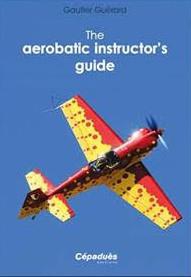 The Aerobatic Instructor's Guide 