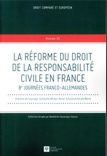 La Reforme Du Droit De La Responsabilite Civile En France 