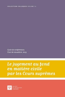 Le Jugement Au Fond En Matiere Civile Par Les Cours Supremes T.51 : Cycle De Conferences Cour De Cassation, 2019 
