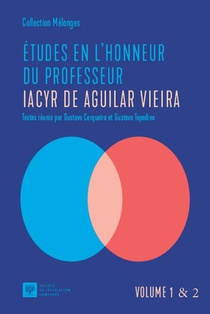 Etudes En L'honneur Du Professeur Iacyr De Aguilar Vieira T.1 Et 2 