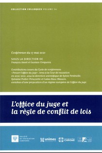 L'office Du Juge Et La Regle De Conflit De Lois T.54 : Conference Du 17 Mai 2021 