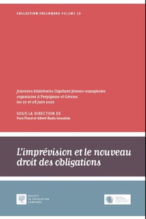 L'imprevision Et Le Nouveau Droit Des Obligations : Journees Capitant Bilaterales Franco-espagnoles Organisees A Perpignan Et Gerone, Les 27 Et 28 Juin 2022 