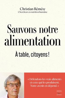 Sauvons Notre Alimentation : A Table Citoyens ! 