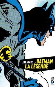 Batman - La Legende Tome 1 