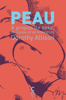 Peau : A Propos De Sexe, De Classe Et De Litterature 