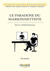 Le Paradoxe Du Marionnettiste - Jeux Et Apprentissage 