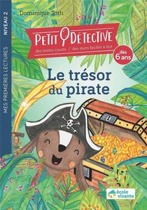 Le Tresor Du Pirate : Niveau 2 : A Partir De 6 Ans 