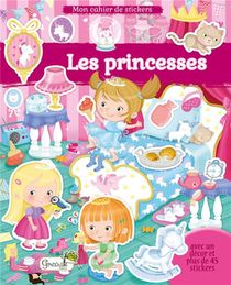 Mon Cahier De Stickers : Les Princesses 