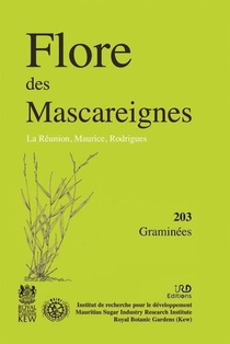 Flore Des Mascareignes, La Reunion, Maurice, Rodrigues ; Graminees 