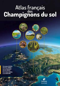 Atlas Francais Des Champignons Du Sol 