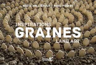 Graines : Inspiration Land Art 