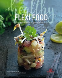 Flexifood ; Cuisine Saine Et Gourmande 