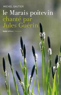 Le Marais Poitevin Chante Par Jules Guerin 