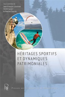 Heritages Sportifs Et Dynamiques Patrimoniales 