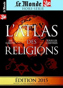 Le Monde Hors-serie : L'atlas Des Religions (edition 2015) 