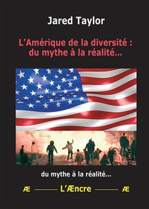 L'amerique De La Diversite : Du Mythe A La Realite... 