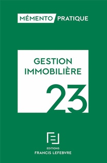 Memento Pratique : Gestion Immobiliere (edition 2023) 