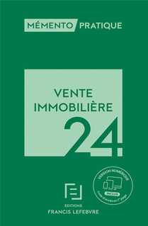 Memento Pratique : Vente Immobiliere (edition 2024) 