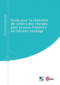 Guide Pour La Redaction De Cahiers Des Charges Pour La Sous-traitance En Mecano-soudage 