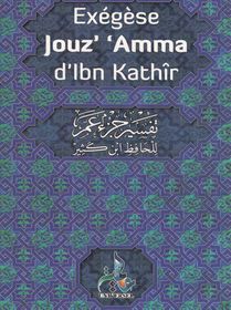 Exegese Jouz' 'amma D'ibn Kathir 