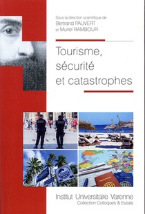 Tourisme, Securite Et Catastrophes 