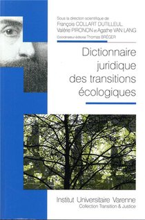 Dictionnaire Juridique Des Transitions Ecologiques 