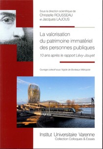 La Valorisation Du Patrimoine Immateriel Des Personnes Publiques ; 10 Ans Apres Le Rapport Levy-jouyet 