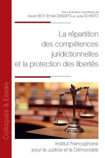La Repartition Des Competences Juridictionnelles Et La Protection Des Libertes 
