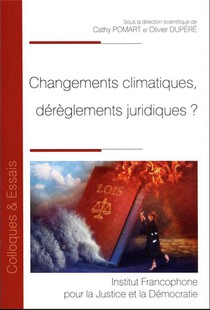 Changements Climatiques, Dereglements Juridiques ? 