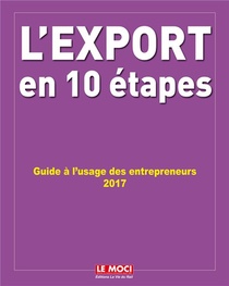 L'export En 10 Etapes ; Guide A L'usage Des Entrepreneurs 