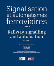 Signalisation Et Automatismes Ferroviaire T.4 