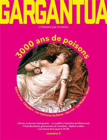 Gargantua N.2 : 3000 Ans De Poisons 
