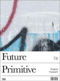 Tilt - Future Primitive 