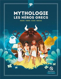 Mythologie, Les Heros Grecs ; Helene; Thesee, Ulysse, Hercule 