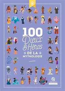 100 Dieux Et Heros De La Mythologie 