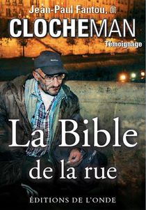 La Bible De La Rue ; Temoignage 
