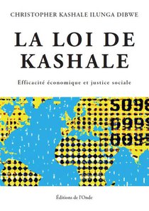 La Loi De Kashale : Efficacite Economique Et Justice Sociale 