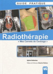 Guide Pratique De Radiotherapie 