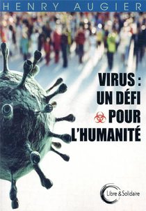 Virus : Un Defi Pour L'humanite 