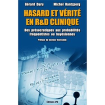 Hasard Et Verite En R Et D Clinique : Des Presocratiques Aux Probabilites Frequentistes Ou Bayesienn 
