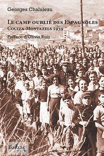Le Camp Oublie Des Espagnoles - Couiza-montazels 1939 