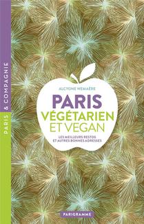 Paris Vegetarien Et Vegan : Les Meilleurs Restos Et Autres Bonnes Adresses 