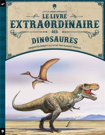 Le Livre Extraordinaire Des Dinosaures 