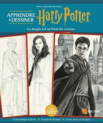 Harry Potter : Apprendre A Dessiner : La Mgie Est Au Bout Du Crayon 